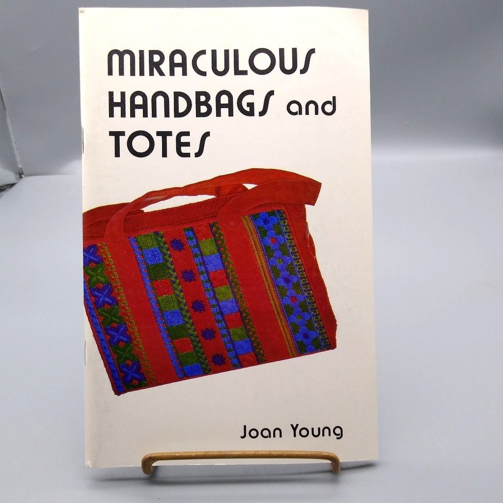 Vintage Crafting Book, Miraculous Handbags and Totes by Joan Young, Book 3 Lesso